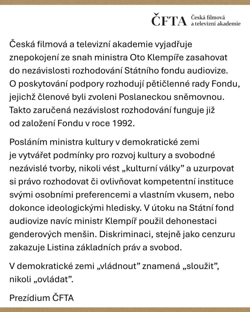 Prohlášení České filmové a televizní akademie k ambicím ministra kultury osobně rozhodovat, kdo má a kdo nemá nárok na podporu.